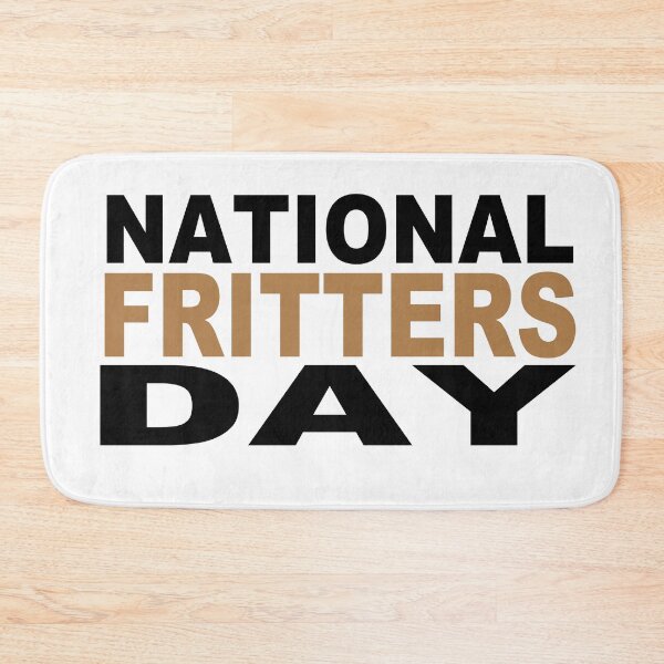 Item preview, National Fritters Day  designed and sold by GridText.