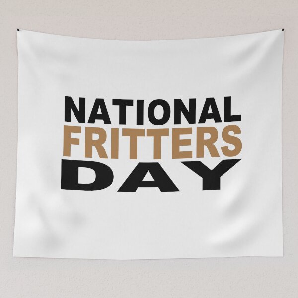 Item preview, National Fritters Day  designed and sold by GridText.