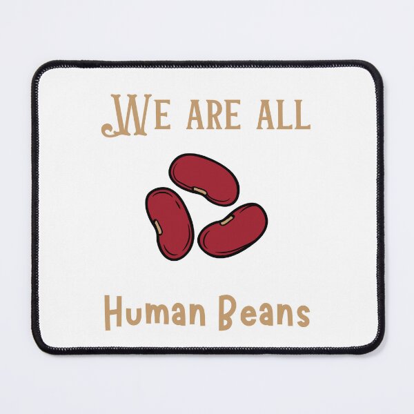 Item preview, We Are All Human Beans designed and sold by erion-store.