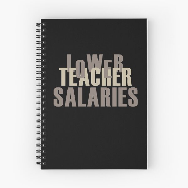 Item preview, lower teacher salaries designed and sold by manardesign.