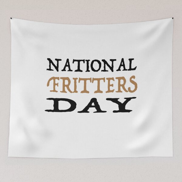 Item preview, National Fritters Day  designed and sold by GridText.