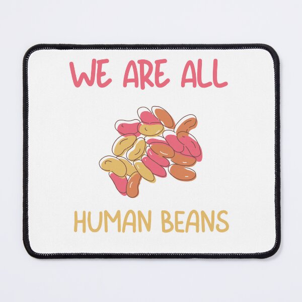 Item preview, We Are All Human Beans designed and sold by erion-store.