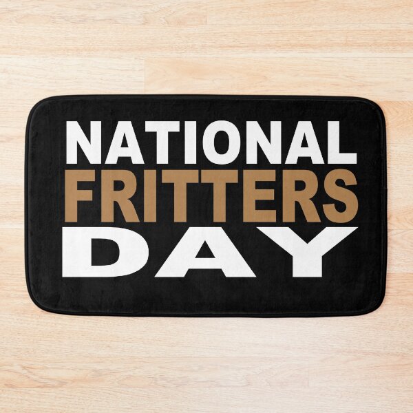 Item preview, National Fritters Day  designed and sold by GridText.