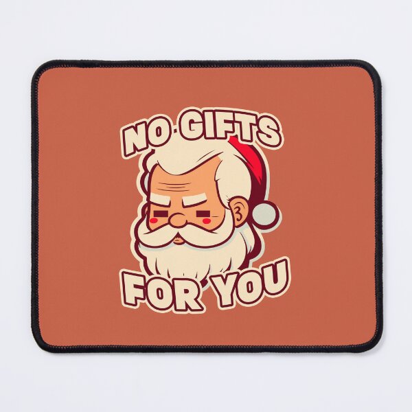 Item preview, No Gifts For You || Funny Christmas Santa Claus Quote designed and sold by MadSwellDesigns.