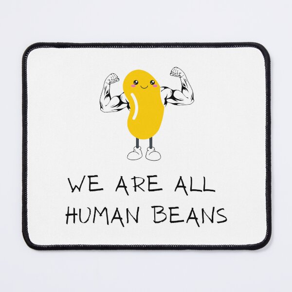Item preview, we are all human beans designed and sold by TheWorkoutLife ⭐⭐⭐⭐⭐.