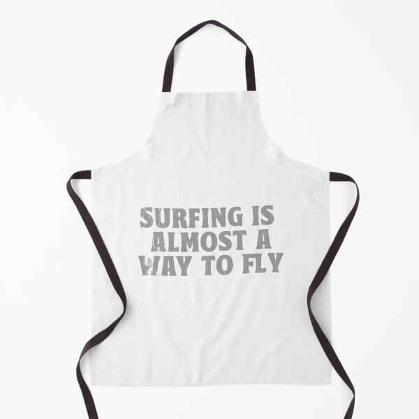 Item preview, Vintage Surf Quote Surfing Is Almost A Way To Fly designed and sold by TonySpencer.