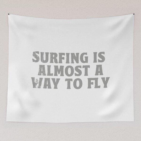 Item preview, Vintage Surf Quote Surfing Is Almost A Way To Fly designed and sold by TonySpencer.