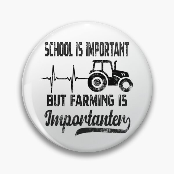 Item preview, School Is Important But Farming Is Importanter Funny Saying designed and sold by Kyzed.