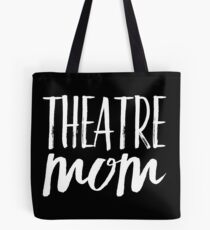 THEATRE MOM Tote Bag