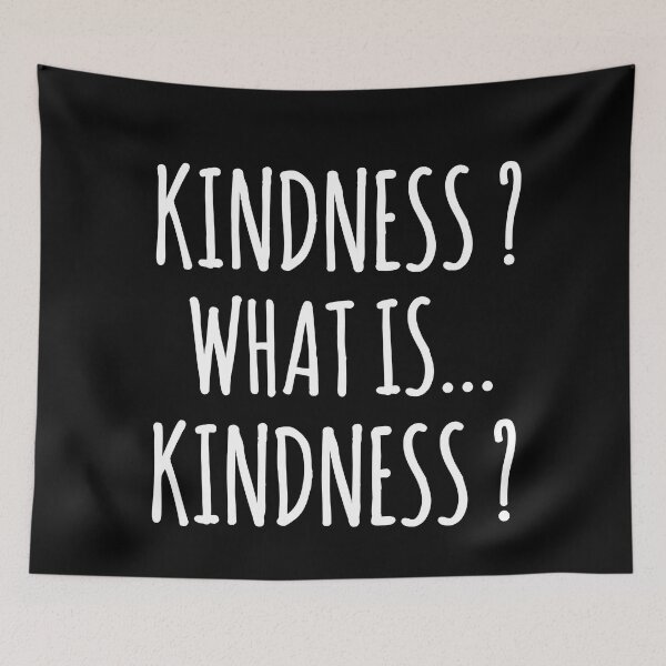 Item preview, Kindess ? What is Kindness ? Feelings Quote designed and sold by EnzoVectorism.