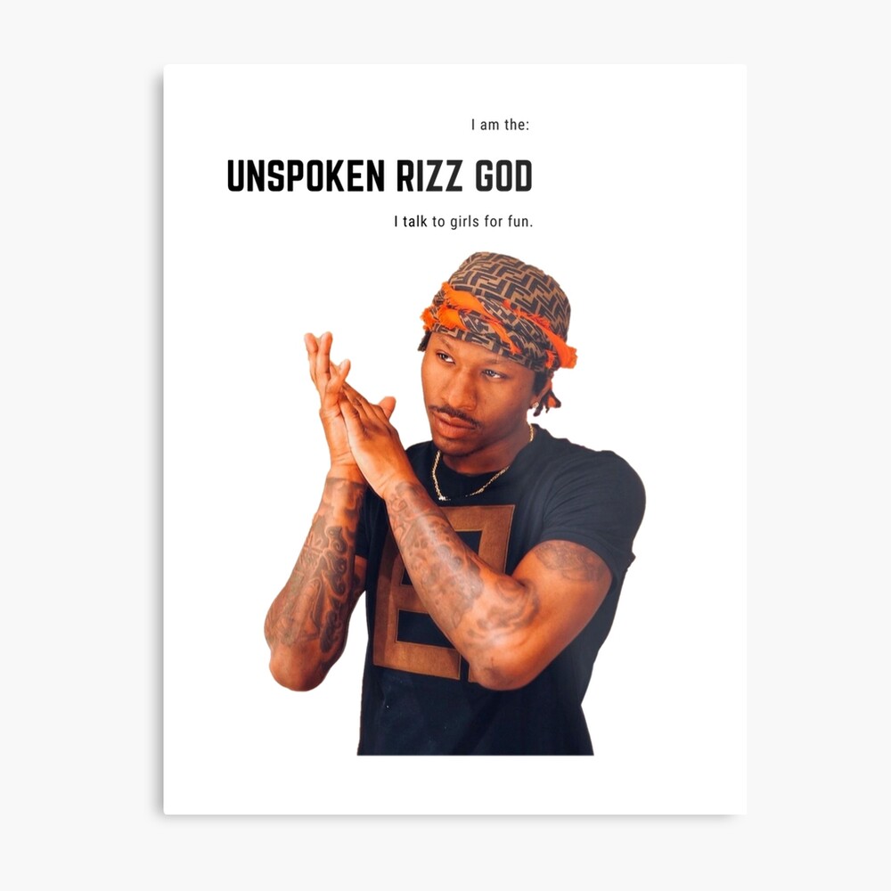 Unspoken rizz god