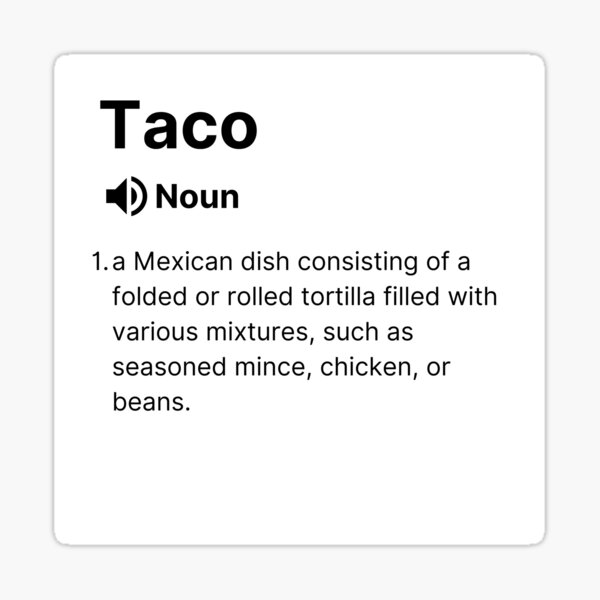 "Taco Definition Sticker" Sticker for Sale by salystore Redbubble