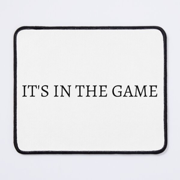 Item preview, IT'S IN THE GAME designed and sold by cosygal.