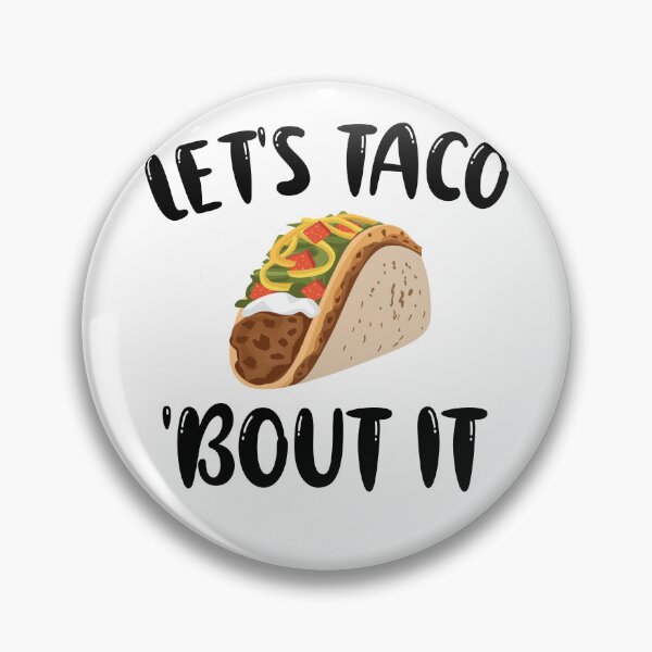 Item preview, Let's Taco 'Bout It designed and sold by alayal57.