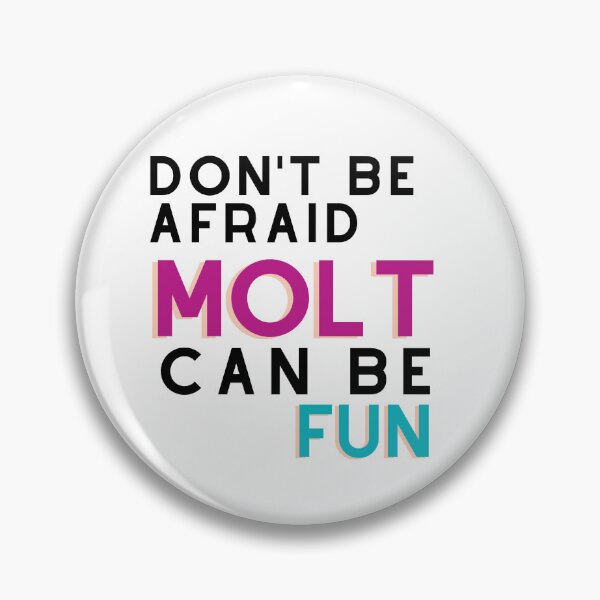 Item preview, Don't be Afraid MOLT can be FUN designed and sold by josmaresteban.