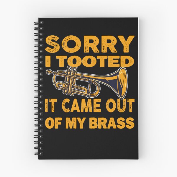 Item preview, funny trumpet sarcastic sorry i tooted it came out of my brass designed and sold by Msadk.