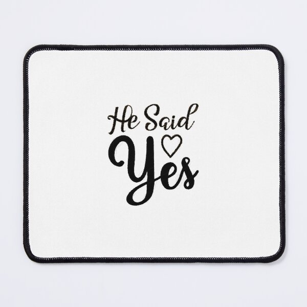 Item preview, She asked he said yes, he said yes, wife,wifey,mommy,will you marry me,married,marriage,just married designed and sold by RedArtsDesign.