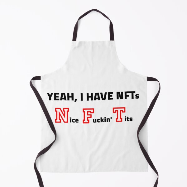 Item preview, Yeah I Have NFTs Nice Fuckin' Tits Women designed and sold by FirnandArt.