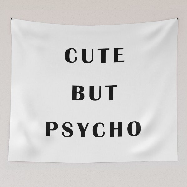 Item preview, CUTE BUT PSYCHO designed and sold by Delta12Designs.