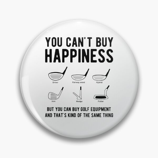 Item preview, You can't buy happiness but you can buy golf equipment designed and sold by goodtogotees.