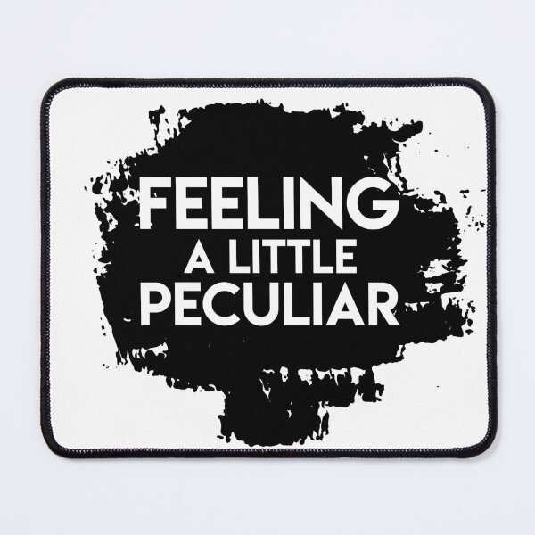Item preview, Feeling a little peculiar (black) designed and sold by didijuca.