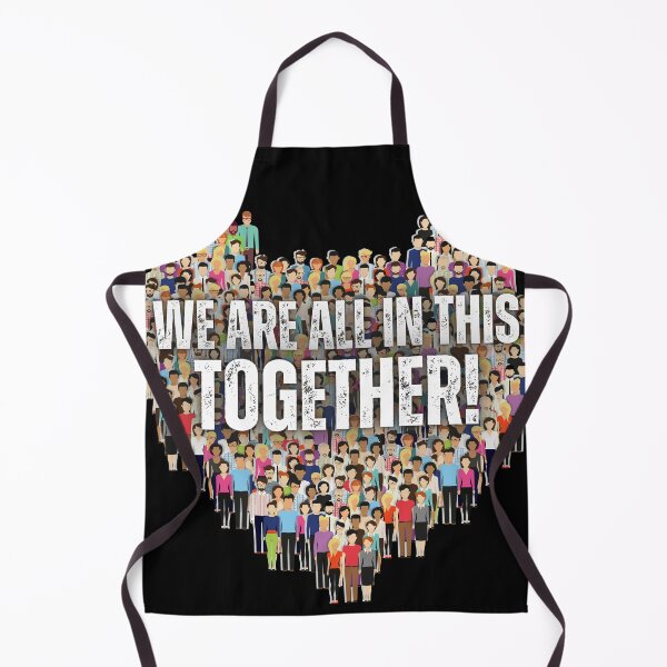 Item preview, We are All in This Together designed and sold by It's On Backwards.