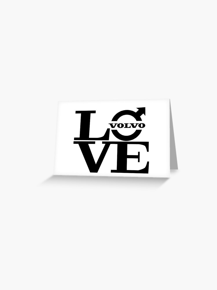LOVE VOLVO Greeting Card for Sale by maggieb718