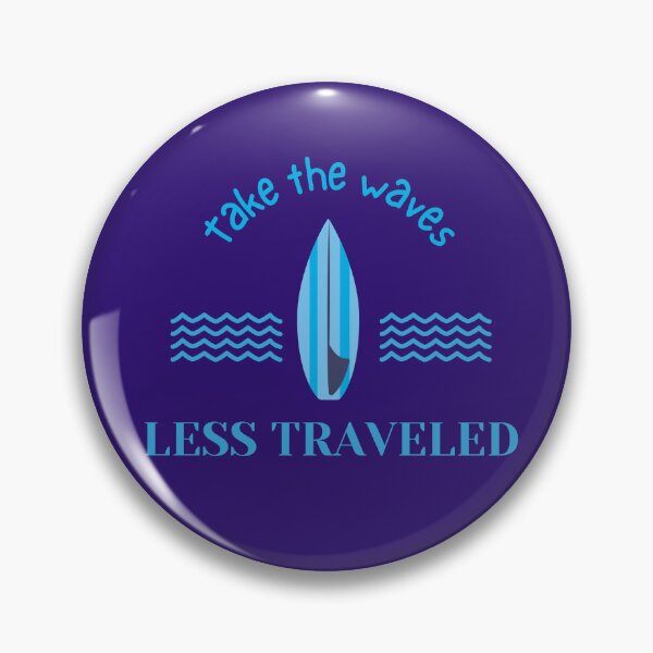 Item preview, Take the Waves Less Traveled designed and sold by Thewelllife.