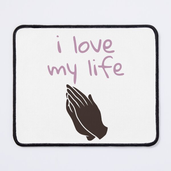 Item preview, I Love My Life designed and sold by ktmobrien.