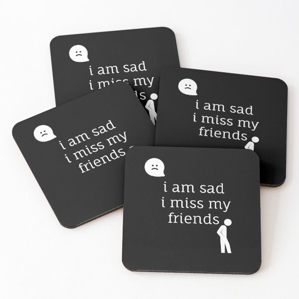 Item preview, i m sad i miss my friends designed and sold by foxforce.