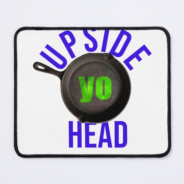 Item preview, Upside Yo Head designed and sold by Steve Spencer.