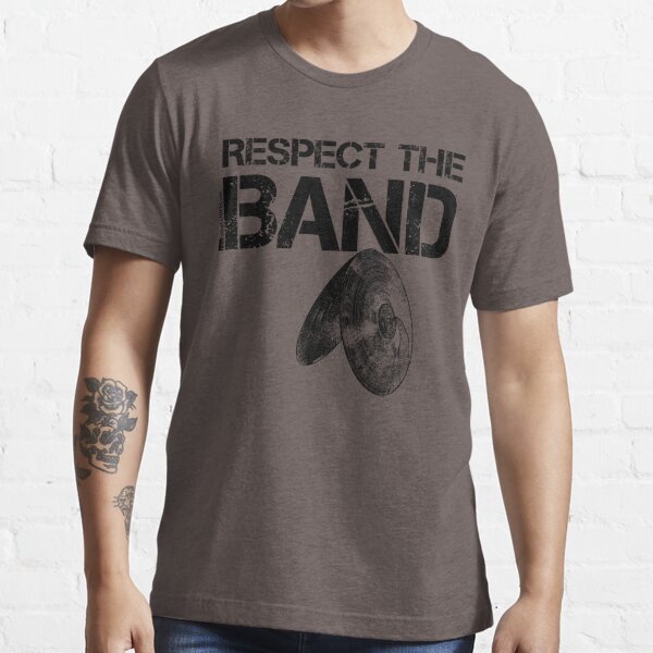 Respect The Band - Cymbals (Black Lettering) Essential T-Shirt