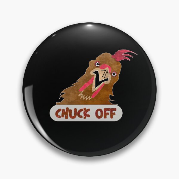 Item preview, chicken Meme Chuck off designed and sold by franktact.
