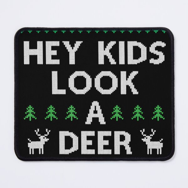 Item preview, Christmas Hey Kids Look A Deer Ugly Sweater Style  designed and sold by gianandreacarmi.