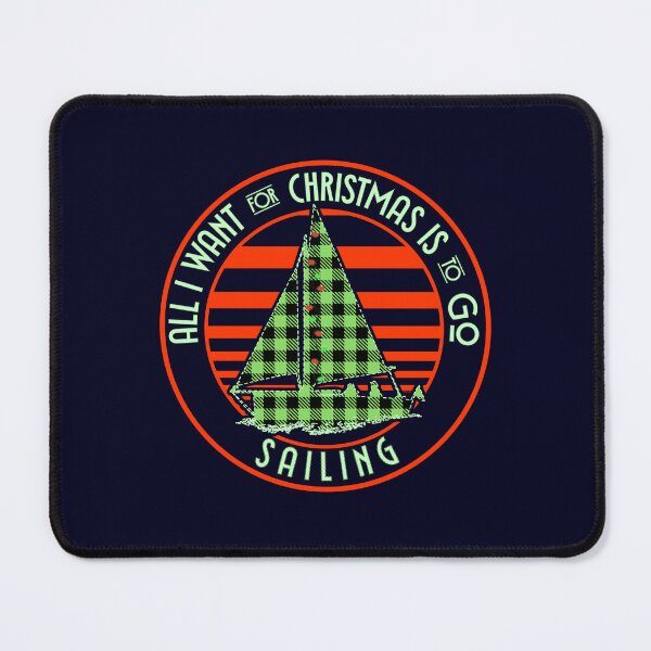 Item preview, All I Want for Christmas is to Go Sailing Nautical Plaid Holiday Logo for Sailors designed and sold by CRHPOD20.