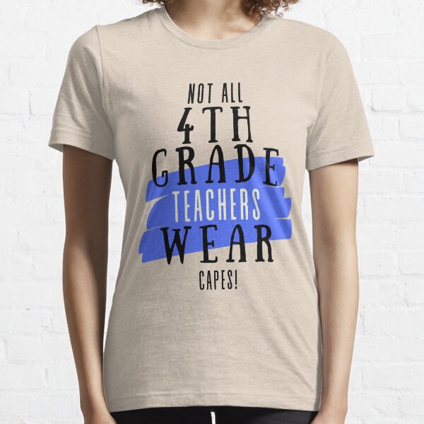 4th grade teacher shirts