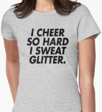 I Cheer So Hard I Sweat Glitter (black) Women's Fitted T-Shirt