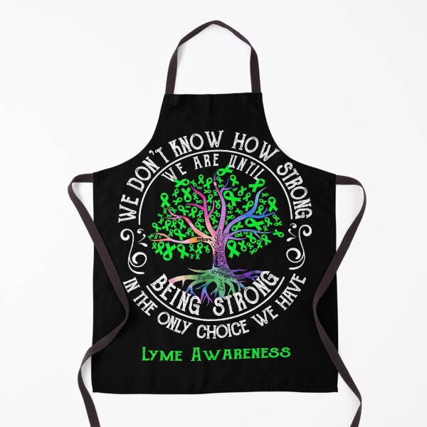 Item preview, Lyme Awareness - Being Strong In The Only Choice We Have designed and sold by CansellBar.