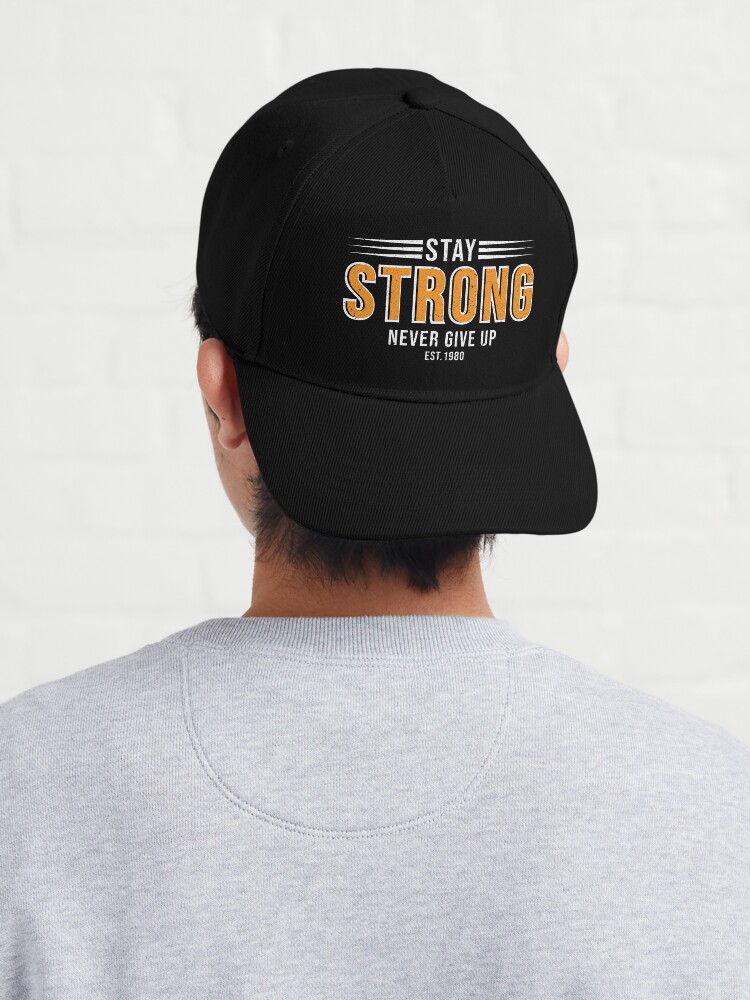Discover Stay Strong Never Give Up  Cap