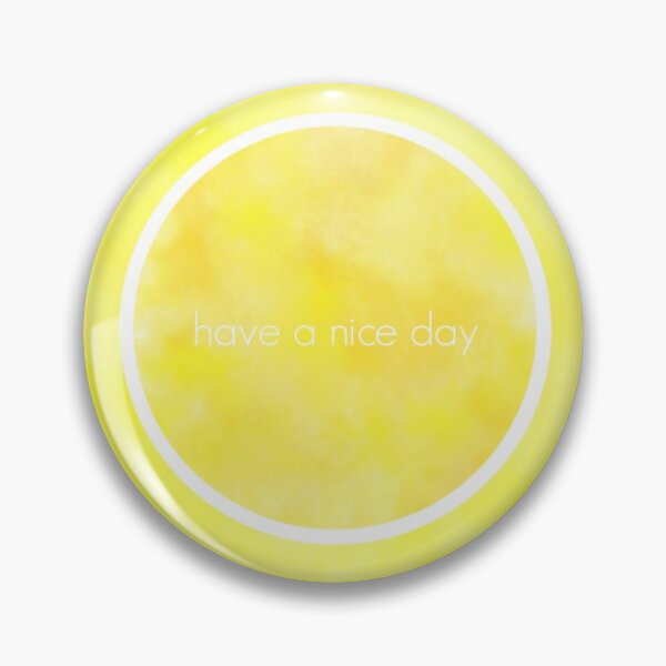 Item preview, Have a nice day designed and sold by ze f.