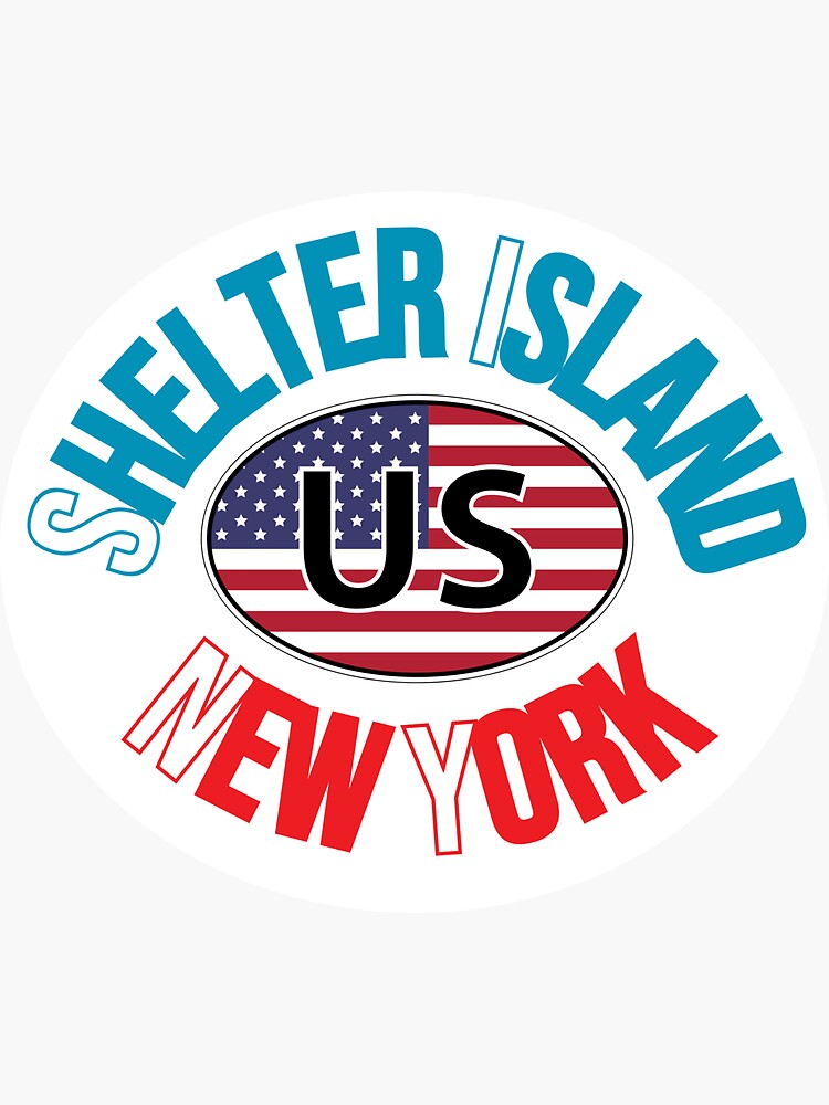 "SHELTER ISLAND NEW YORK SUFFOLK COUNTY USA " Sticker for Sale by