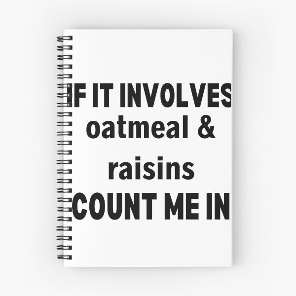 Item preview, Funny Oatmeal And Raisins Cookie Oatmeal Breakfast designed and sold by ABDFRTRENDS ⭐⭐⭐⭐⭐.