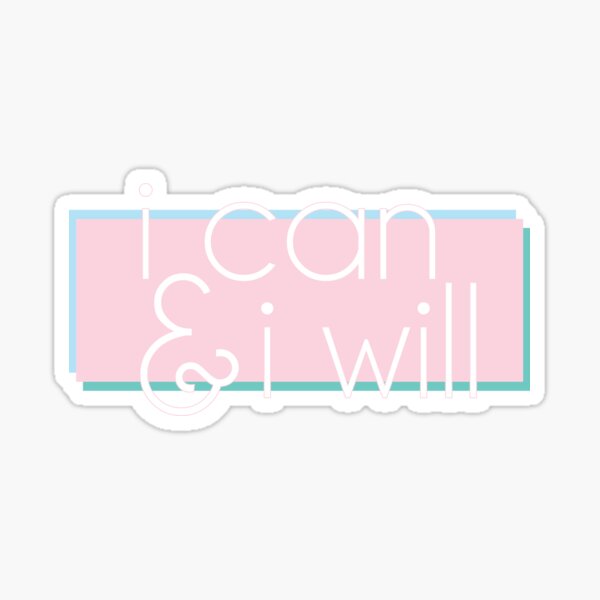 Item preview, I can and I will designed and sold by brookesamole.