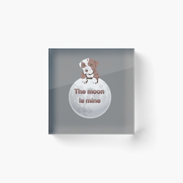 Item preview, the moon is mine beautiful cute dog  designed and sold by Designer Forever ⭐⭐⭐⭐⭐.