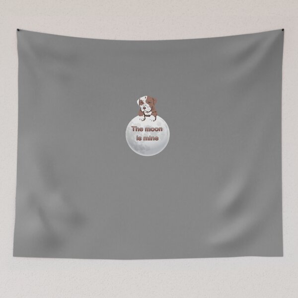 Item preview, the moon is mine beautiful cute dog  designed and sold by Designer Forever ⭐⭐⭐⭐⭐.