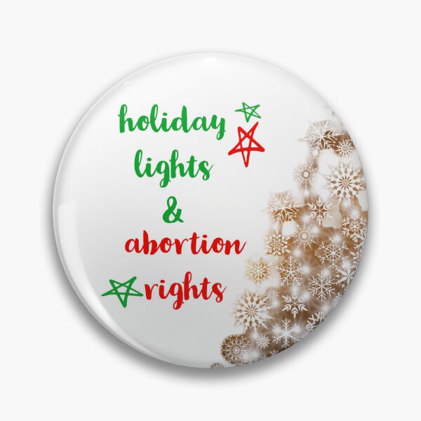 Item preview, holiday lights and abortion rights designed and sold by smilsusa.