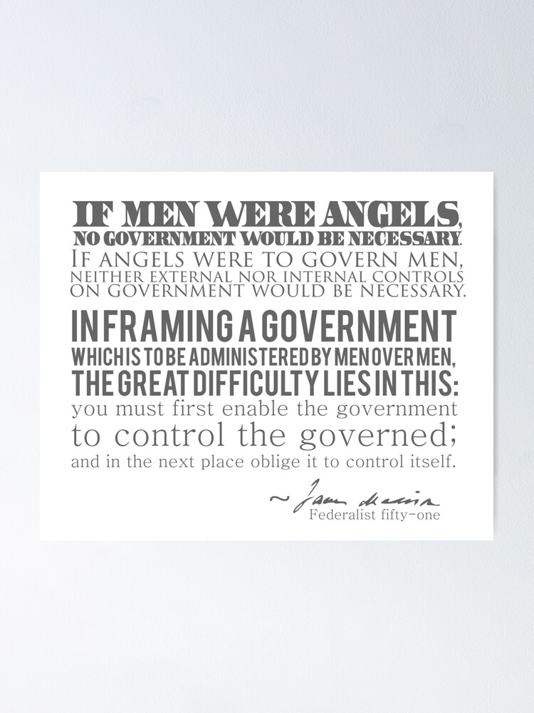 If Men Were Angels James Madison Poster By Papistwhovian Redbubble