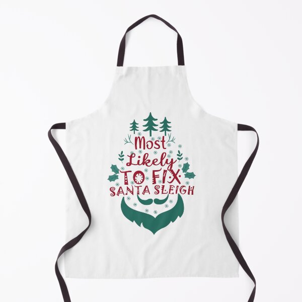 Item preview, Most Likely To Fix Santa Sleigh - designed and sold by JustBeCool ⭐⭐⭐⭐⭐.