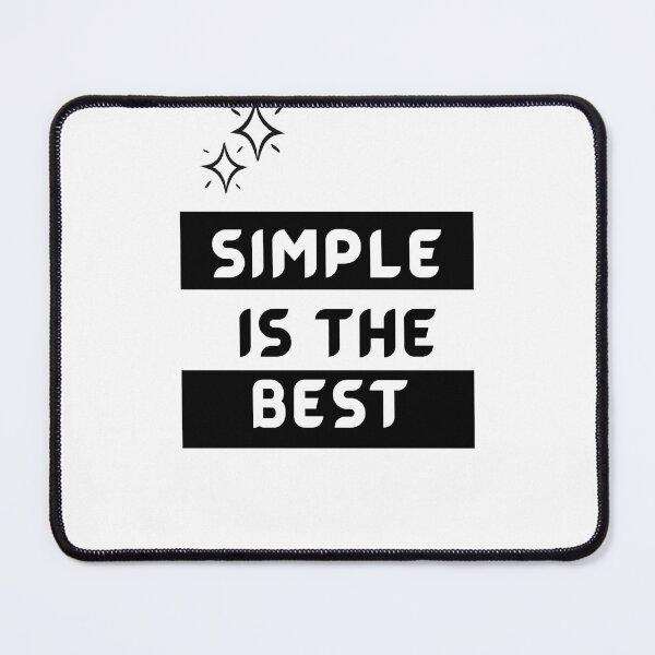 Item preview, Simple is the best  designed and sold by RiseAbove22.