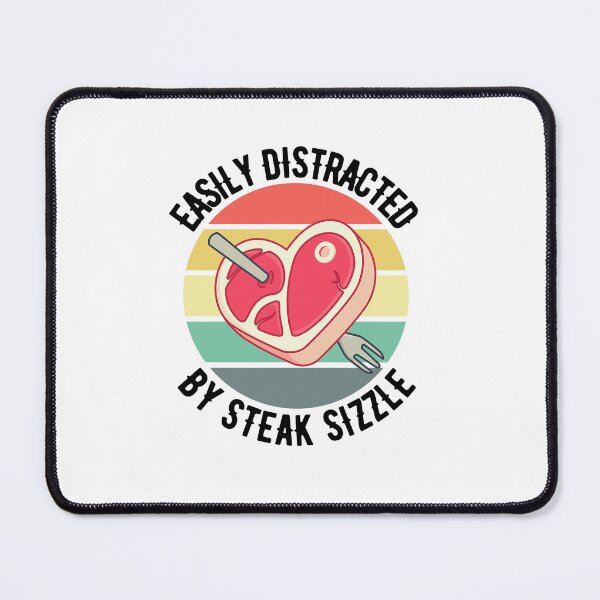 Item preview, Distracted By Steak Sizzle BBQ Beef Love Meat Grillin designed and sold by DadJokeDescript.